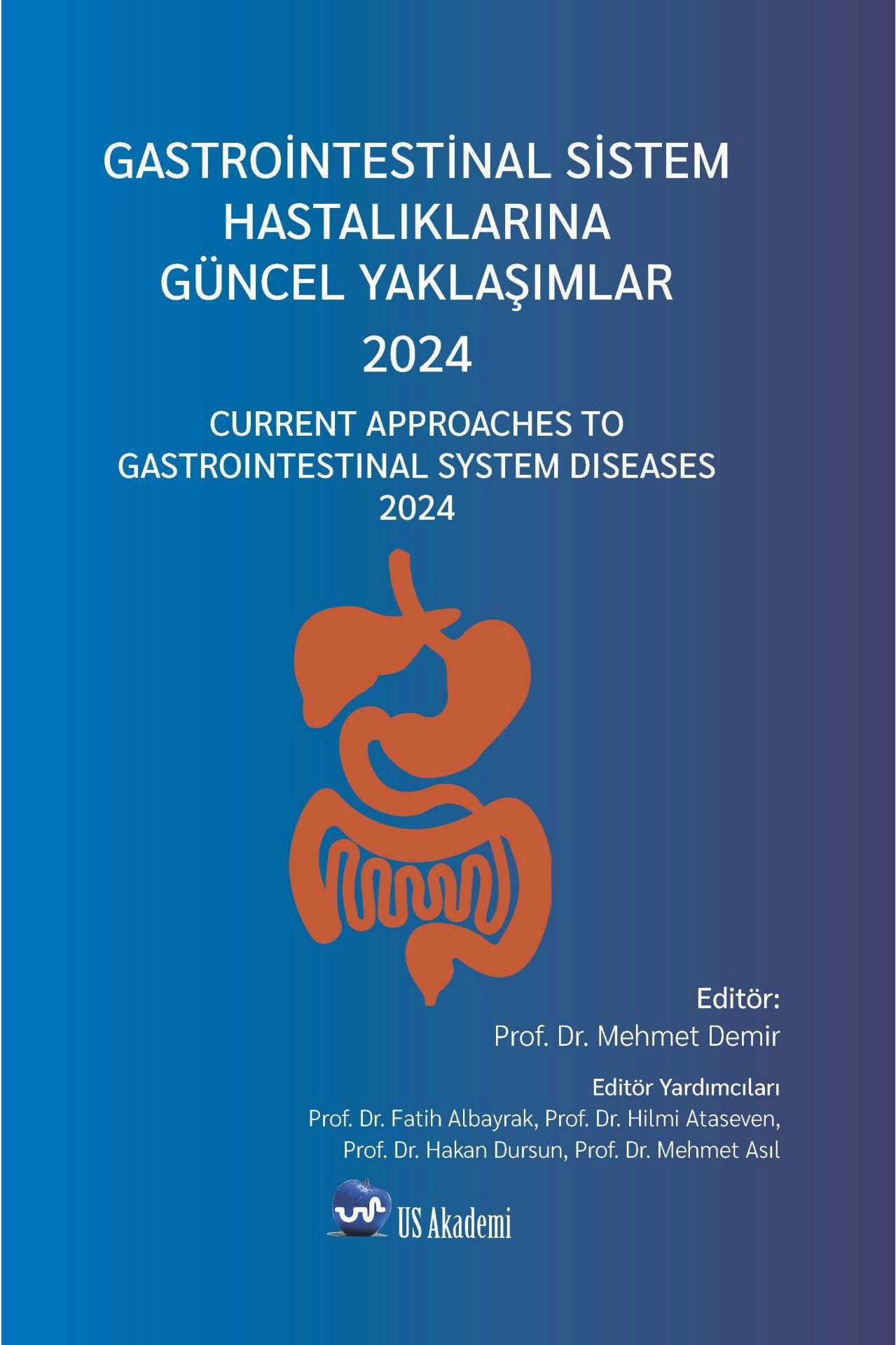 Gastrointestinal Sistem Hastalıklarına Güncel Yaklaşımlar 2024